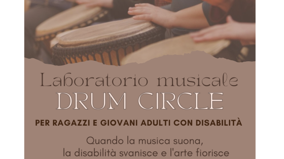 Corso di Musica “DRUM CIRCLE” per ragazzi/e con disabilità cognitivo-relazionali